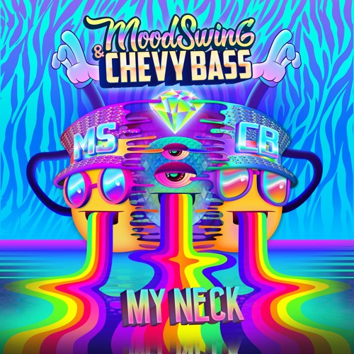 Mood Swing & Chevy Bass - My Neck [FREE DOWNLOAD]