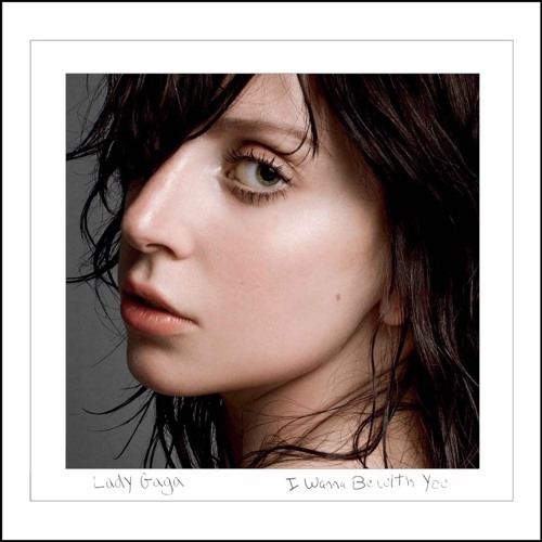 Stream I Wanna Be With You/Gaga by Felipe Helder | Listen online