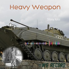 Heavy Weapon - Stony Vybz- Gambian Dancehall
