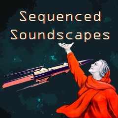 Sequenced Soundscapes