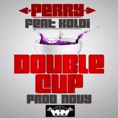 KOLDI X PERRY X DOUBLE CUP [PROD.@NOVY]