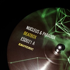 Nucleus & Paradox - 'Beatbox' - (Esoteric Music 12" 021)
