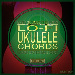 Eksit Sounds Lo - Fi Ukulele Chords Preview
