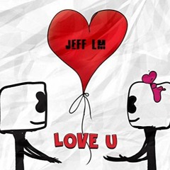 JEFF LM - Love u ( special version love )