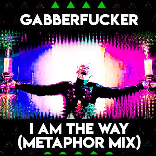 I Am The Way (Metaphor Mix)