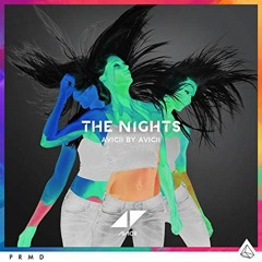 Avicii - The Nights（Crazy Up! Remix Edit）