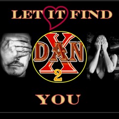 Let It Find You