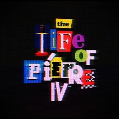 The Life Of Pi'erre 4 (Slowed By TheSadFather)