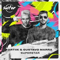 ARTIIK & Gustavo Marra - Superstar [ FREE DOWNLOAD ]