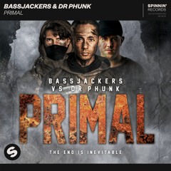 Bassjackers & Dr Phunk - Primal [OUT NOW]