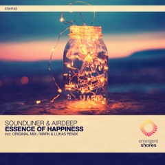 SoundLiner & Airdeep - Essence Of Happiness (Mark & Lukas Remix) [ESH163]