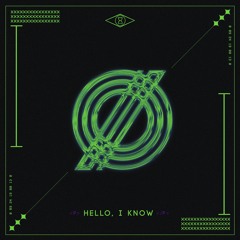 Hello, I Know