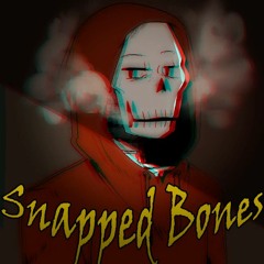 {UNDERSWAP}-.:Snapped Bones:.(Devillized Cover)VOLUME 2