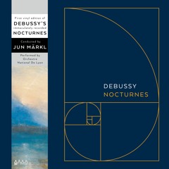 Debussy - Nocturnes - Jun Märkl - OPUS1 -