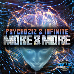 Psychoziz & Infinite - More & More