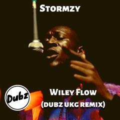 Stormzy - Wiley Flow [Dubz Garage Mix]