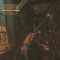 Aodhan - Butterflies