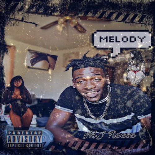 MJ Reese -> Melody