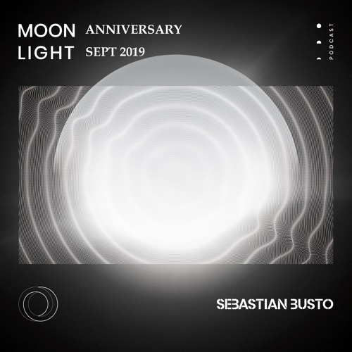 Sebastian Busto - Moonlight Anniversary - When New Progressive Meets Classic Trance