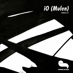iO (Mulen) - Turboss EP (DRUMMA021)