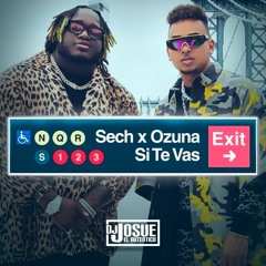 SECH Ft. OZUNA - Si Te Vas - DJ JOSUE - Dancehall - Dirty - Intro - Break Snare - Outro - 96 BPM