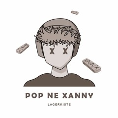 Pop Ne Xanny