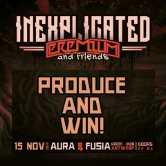 Inexplicated presents Premium And Friends : SERO - MOSHPIT (clip)