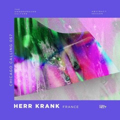 Herr Krank @ Chicago Calling #057 - France