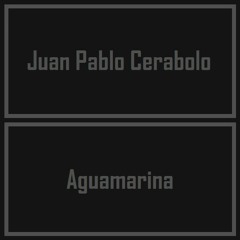 Juan Pablo Cerabolo - Aguamarina