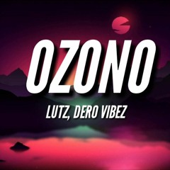 LutZ & Dero Vibez - Ozono [videoclip Oficial]