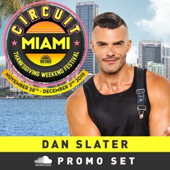 DJ Dan Slater - Circuit Festival Miami 2019