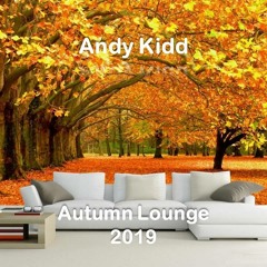 Andy Kidd - Autumn Lounge (2019)