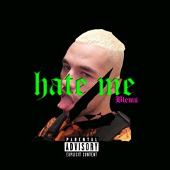 Blem Hate Me Full Mixtape By Blem Og