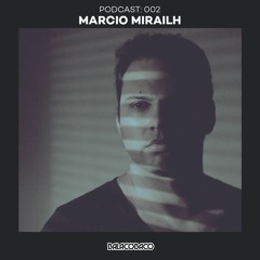 BalacoBACO PODCAST #002 January- Marcio Mirailh