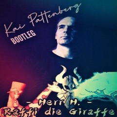 HerrH - Raffi die Giraffe (Kai Pattenberg Bootleg)FREE Download