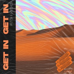 Mitch & Goodkid - Get In