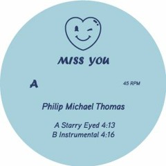 MISSYOU008 | Philip Michael Thomas - Starry Eyed