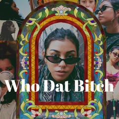 Who Dat Bitch
