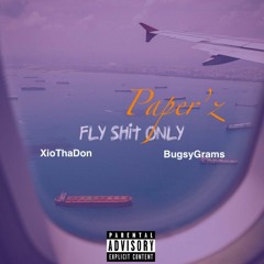 Fly Shit Only featuring xio -bugsy grams