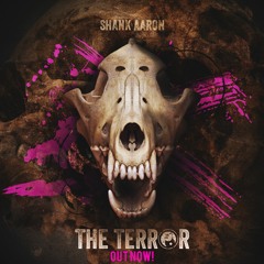 Shank Aaron - The Terror **OUT NOW**
