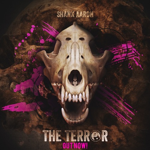 Shank Aaron - The Terror **OUT NOW**