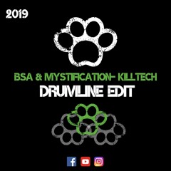 BSA & Mystification - Killtech (DRUML1NE Edit)