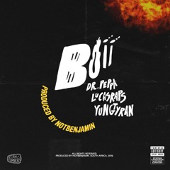 Dr Peppa x Lucasraps x Yung Tryan - BOII