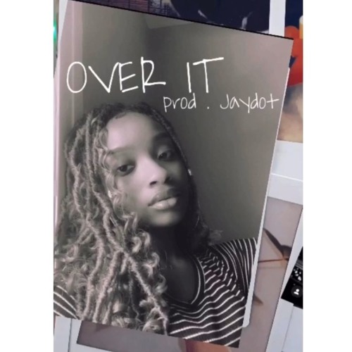 Over It - Saunji Sharon (prod. jaydot)