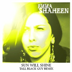 The Sun Will Shine (Tall Black Guy remix)