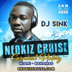 DJ SINK - Mix Neokiz Cruise "SUMMER VYBZ"