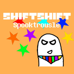 [Undertale AU] ShiftShift - Spooktrousle