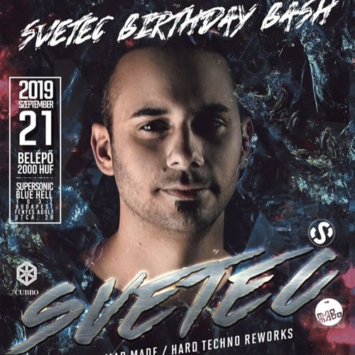 [DOWNLOAD] SveTec at SveTec BD Bash, SuperSonic, Budapest, Hungary 21.09.2019