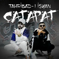 Tahribad - I İsyan - Çatapat Prod. Saki (Çukur Dizi Müziği)