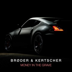 Drake - Money In The Grave (BRØDER & Kertscher Remix) [Free Download]